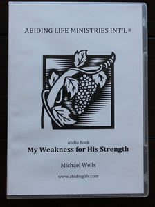 My Weakness for His Strength Audio Book CD set